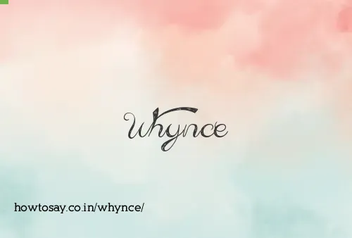 Whynce