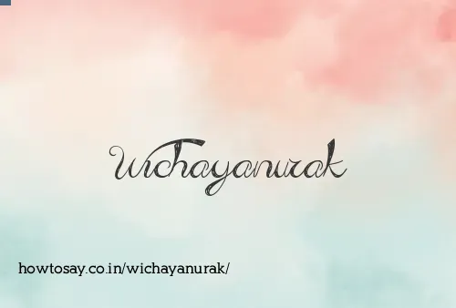 Wichayanurak