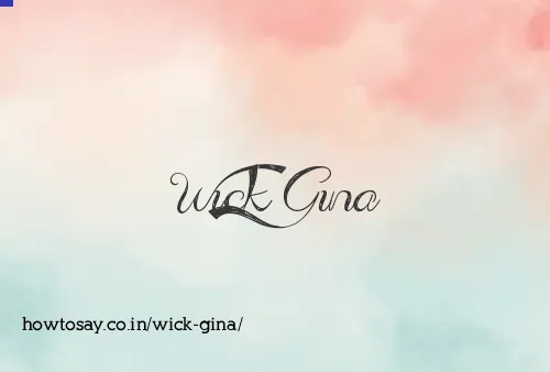 Wick Gina
