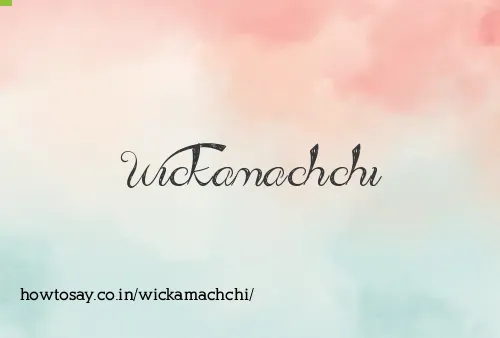 Wickamachchi