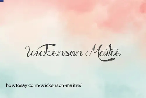 Wickenson Maitre