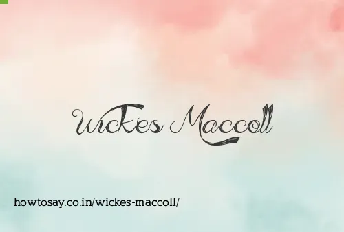 Wickes Maccoll