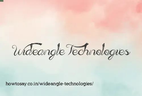 Wideangle Technologies