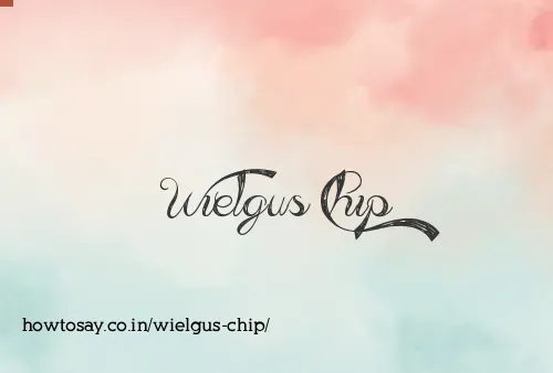 Wielgus Chip