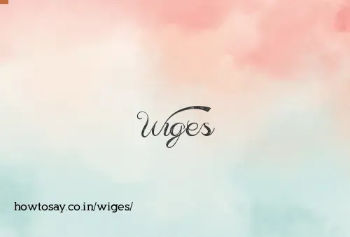Wiges