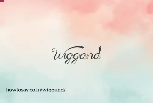 Wiggand