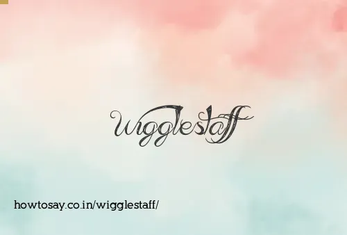 Wigglestaff