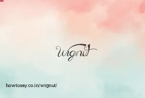 Wignut