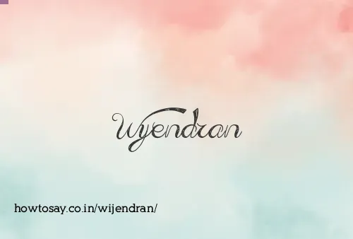 Wijendran