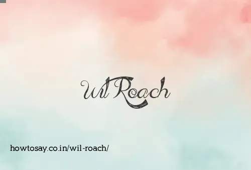 Wil Roach