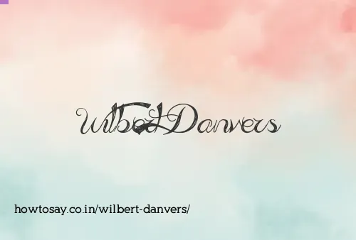 Wilbert Danvers