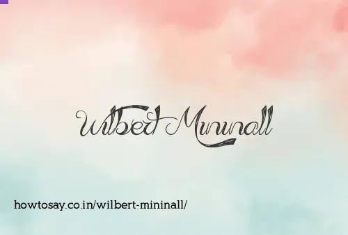 Wilbert Mininall