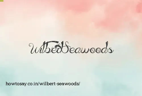 Wilbert Seawoods