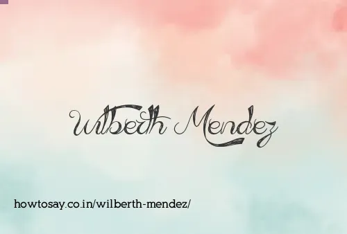 Wilberth Mendez