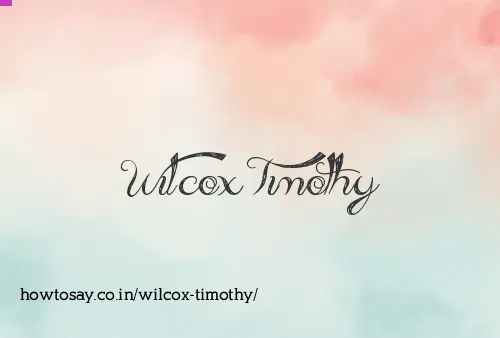 Wilcox Timothy