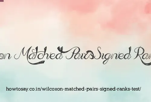Wilcoxon Matched Pairs Signed Ranks Test