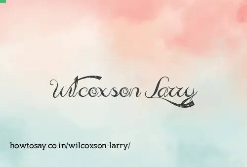 Wilcoxson Larry