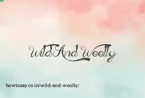 Wild And Woolly
