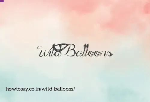 Wild Balloons
