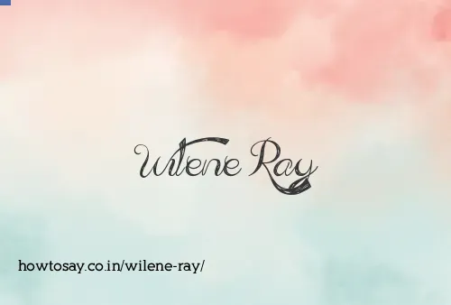 Wilene Ray
