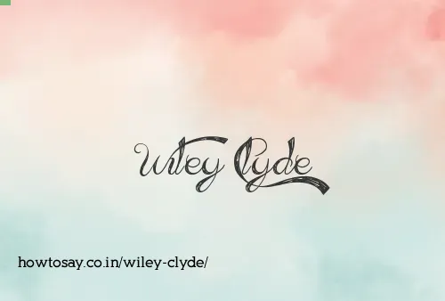 Wiley Clyde