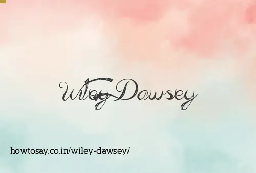 Wiley Dawsey