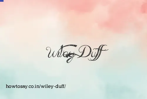 Wiley Duff