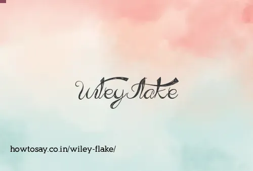 Wiley Flake