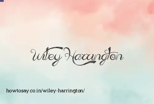 Wiley Harrington