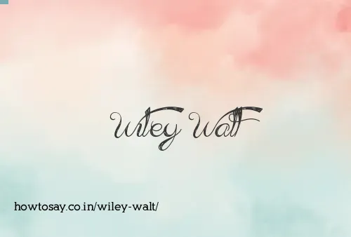 Wiley Walt
