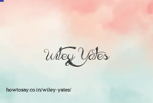 Wiley Yates