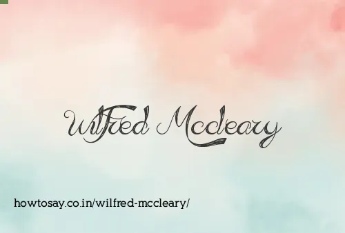 Wilfred Mccleary