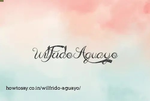 Wilfrido Aguayo