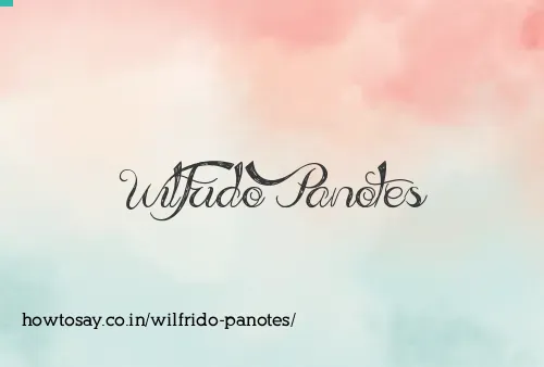 Wilfrido Panotes