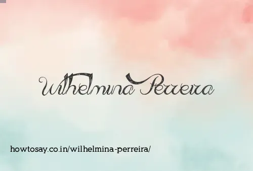 Wilhelmina Perreira