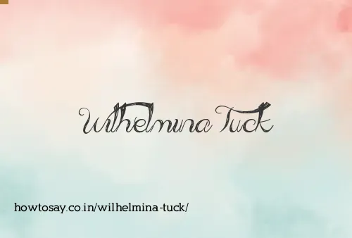 Wilhelmina Tuck