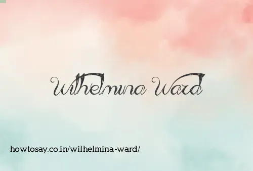 Wilhelmina Ward