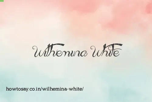 Wilhemina White