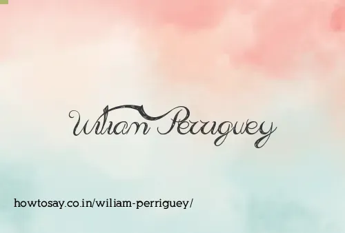 Wiliam Perriguey