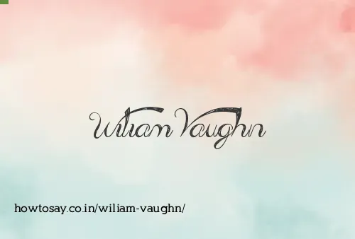 Wiliam Vaughn