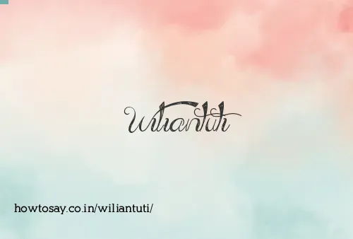 Wiliantuti