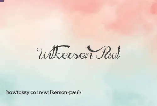 Wilkerson Paul