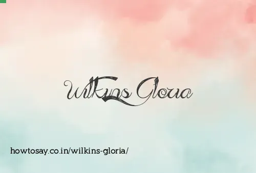 Wilkins Gloria