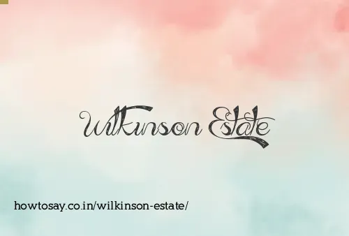 Wilkinson Estate