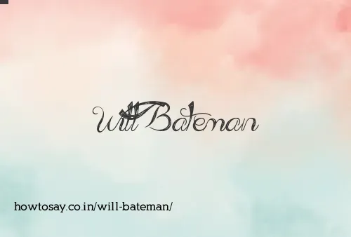 Will Bateman