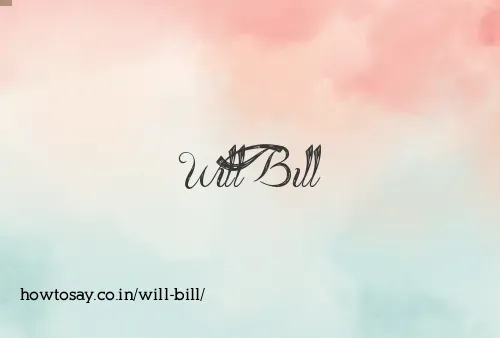 Will Bill