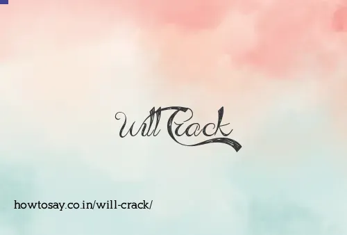 Will Crack