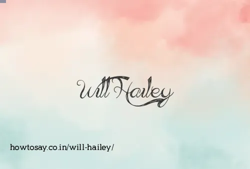 Will Hailey