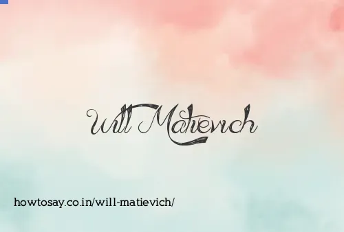Will Matievich