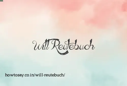 Will Reutebuch